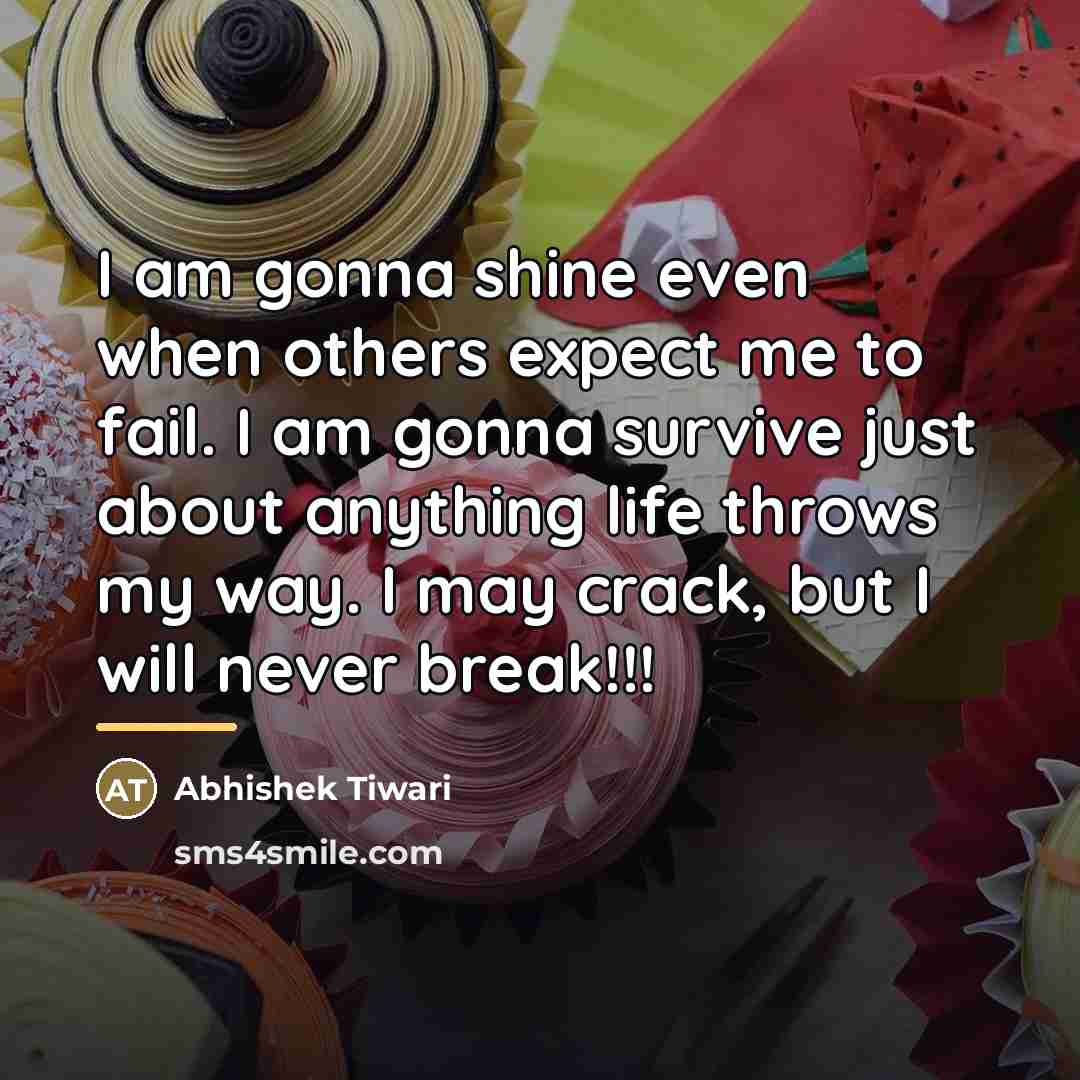 “I am gonna shine even when others expect me to…” quote by Abhishek Tiwari