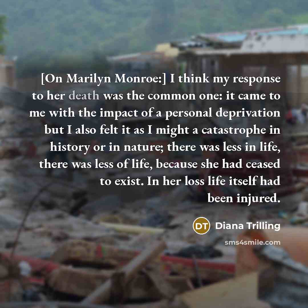 “[On Marilyn Monroe:] I think my response to her death…” quote by Diana Trilling