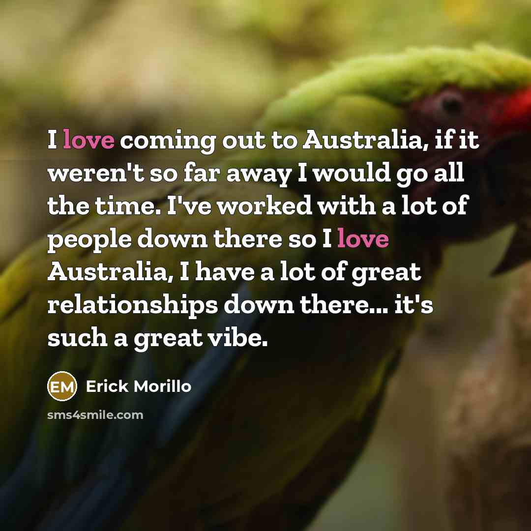 “I love coming out to Australia, if it weren't so…” quote by Erick Morillo