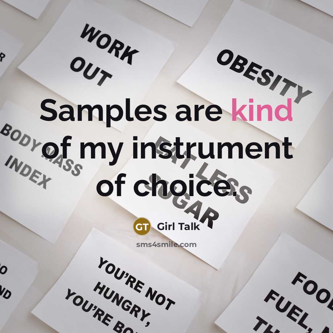 “Samples are kind of my instrument of choice.…” quote by Girl Talk