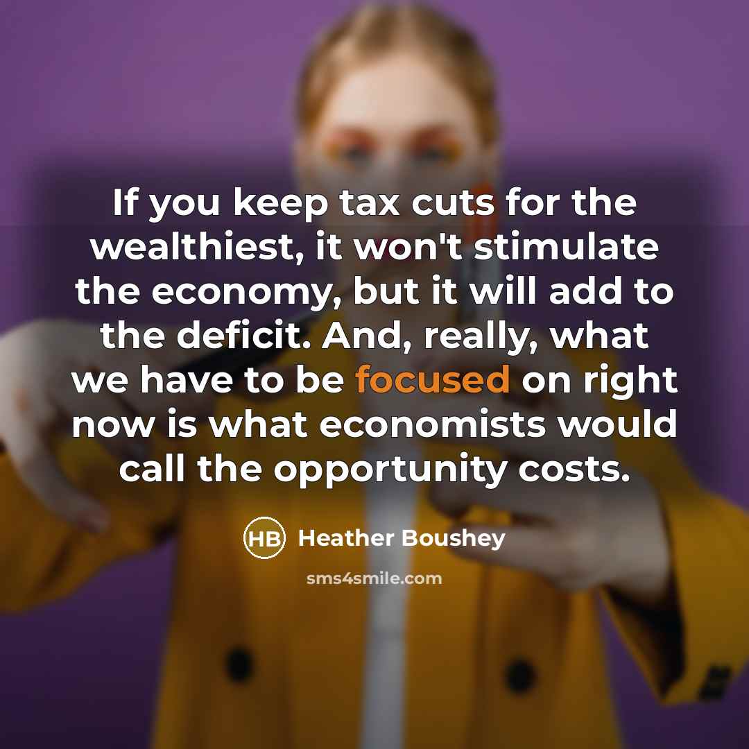 “If you keep tax cuts for the wealthiest, it won't…” quote by Heather Boushey