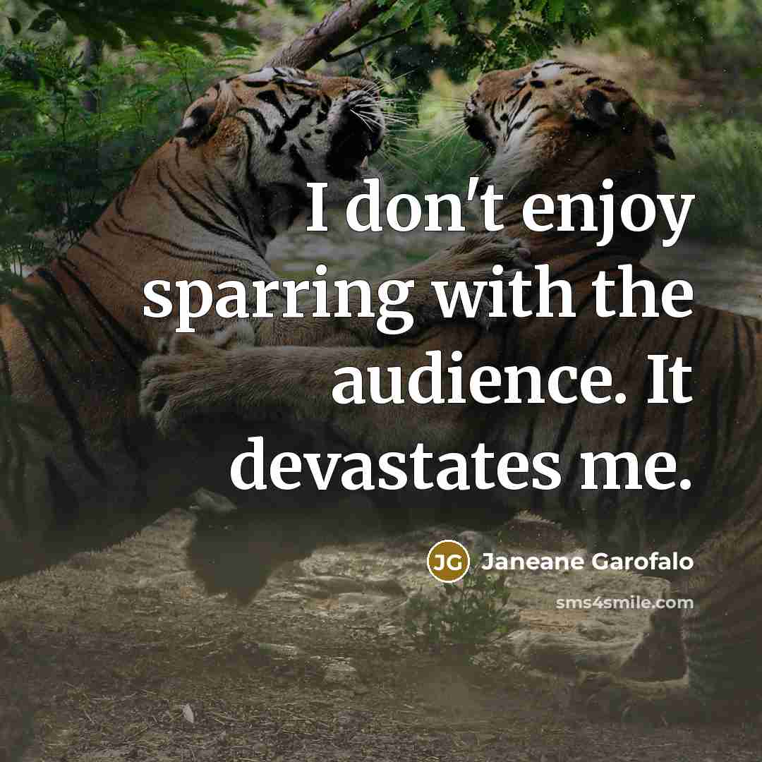 “I don't enjoy sparring with the audience. It devastates me.…” quote by Janeane Garofalo