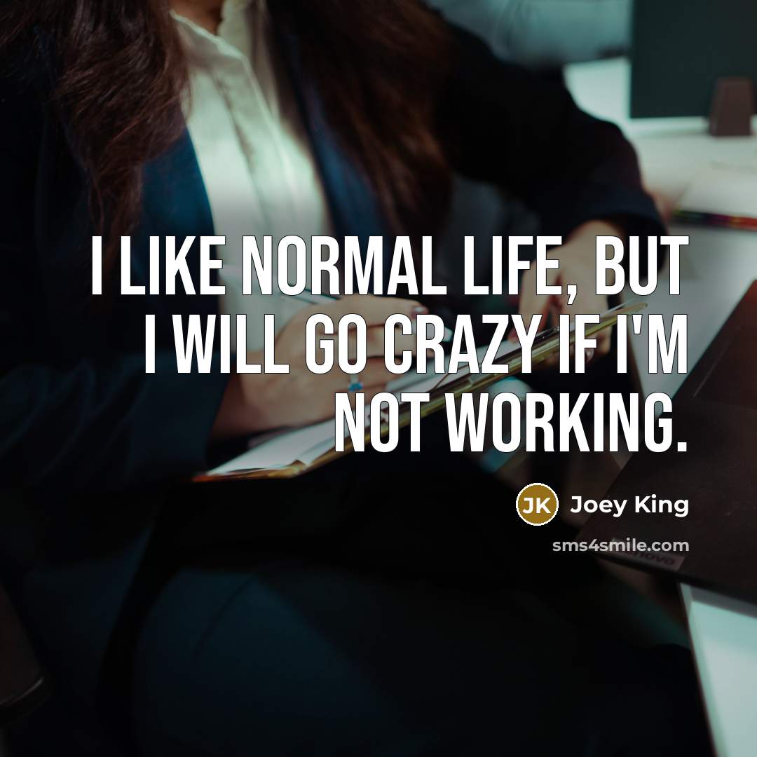 “I like normal life, but I will go crazy if…” quote by Joey King