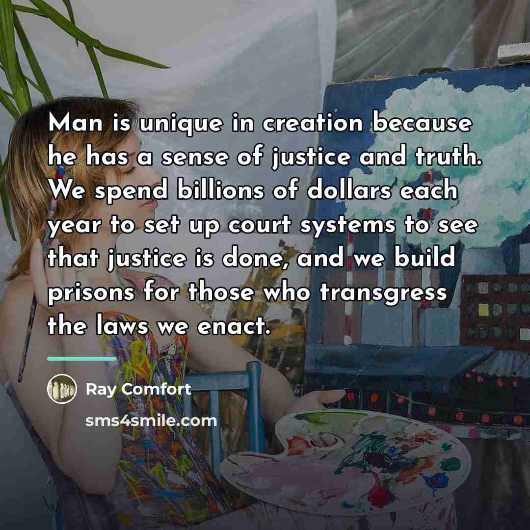 “Man is unique in creation because he has a sense…” quote by Ray Comfort