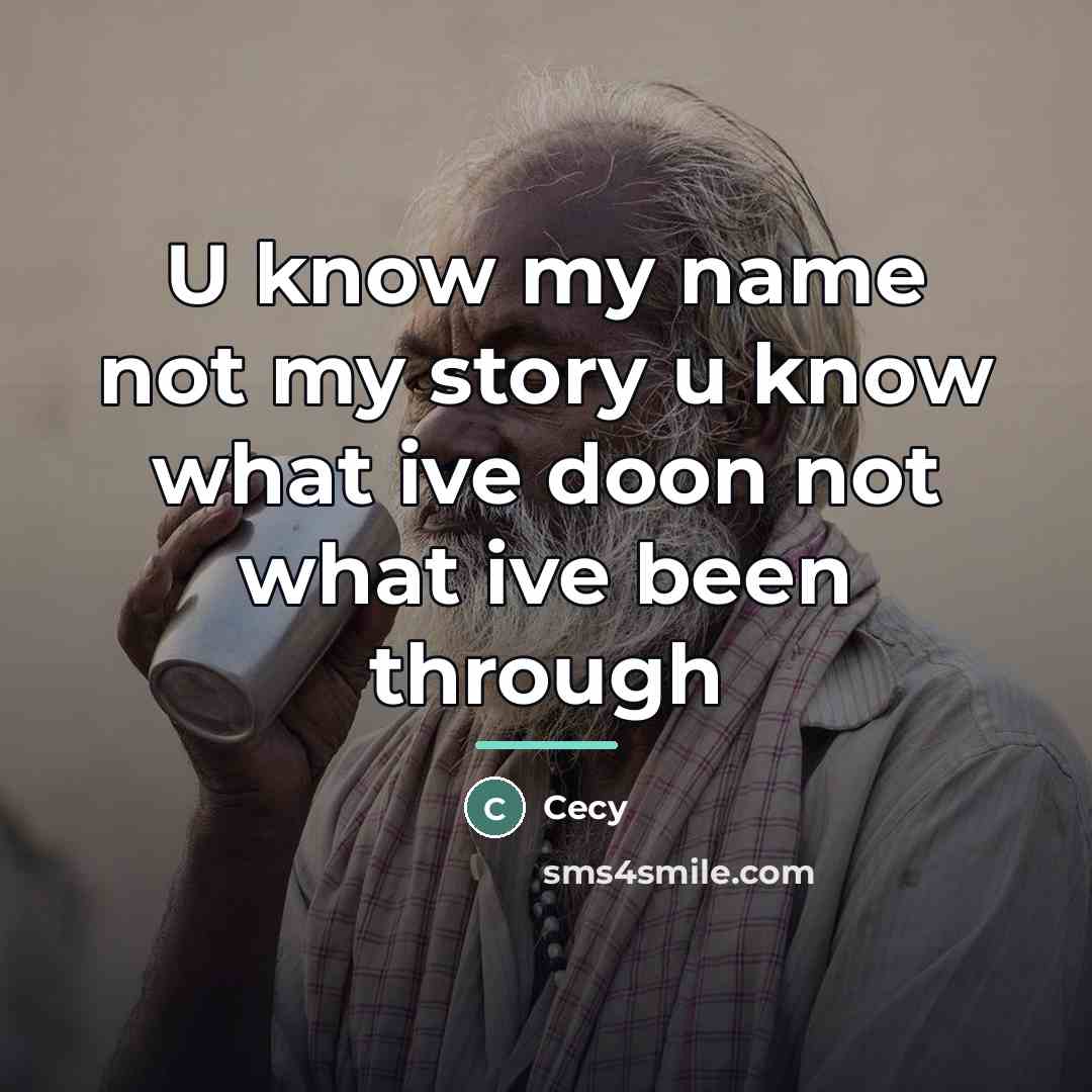 “U know my name not my story u know what…” quote by Cecy
