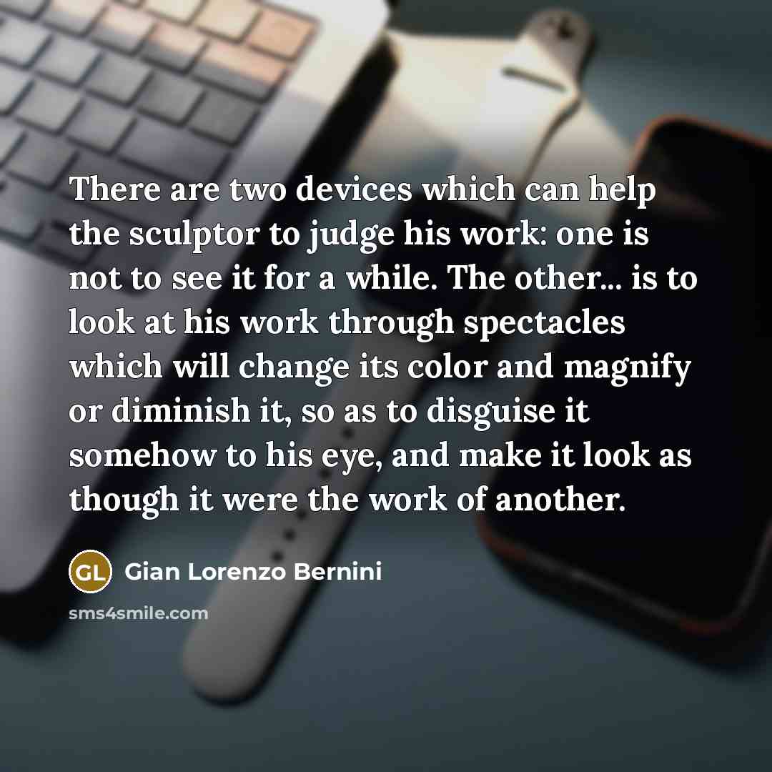 “There are two devices which can help the sculptor to…” quote by Gian Lorenzo Bernini