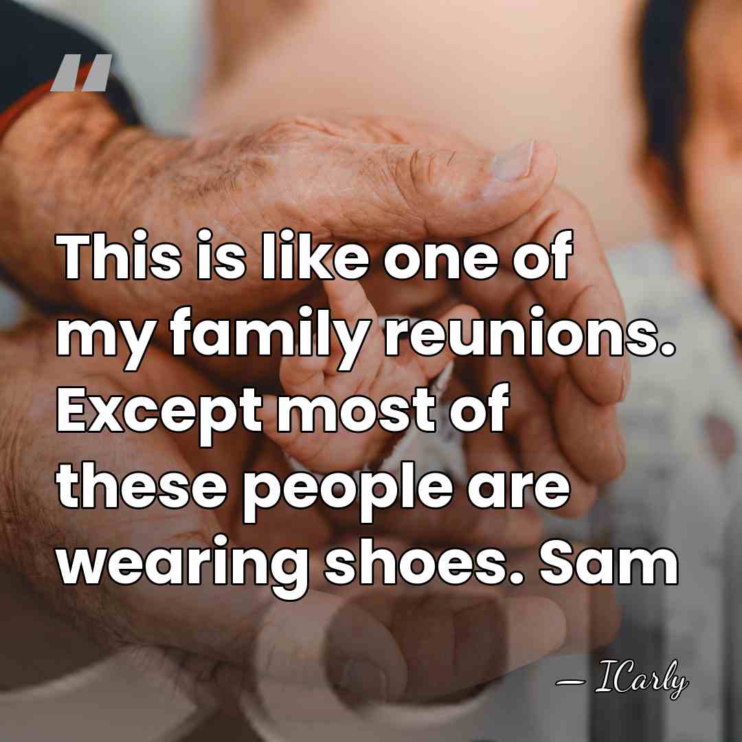 This is like one of my family reunions. Except most of these&hellip; - ICarly