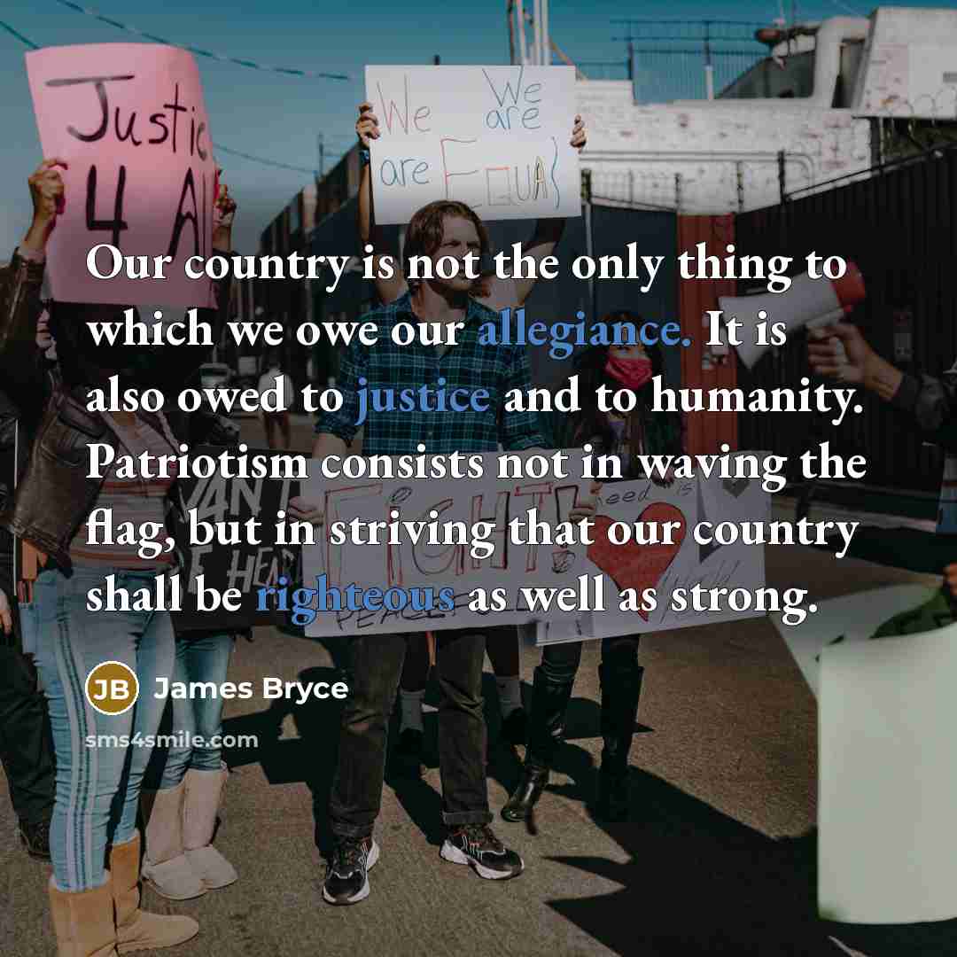 “Our country is not the only thing to which we…” quote by James Bryce