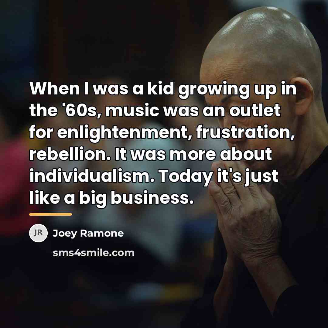 “When I was a kid growing up in the '60s,…” quote by Joey Ramone