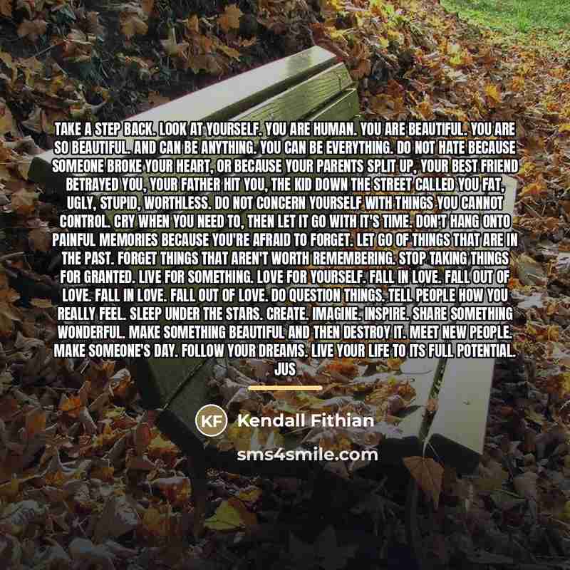 “Take a step back. Look at yourself. You are human.…” quote by Kendall Fithian