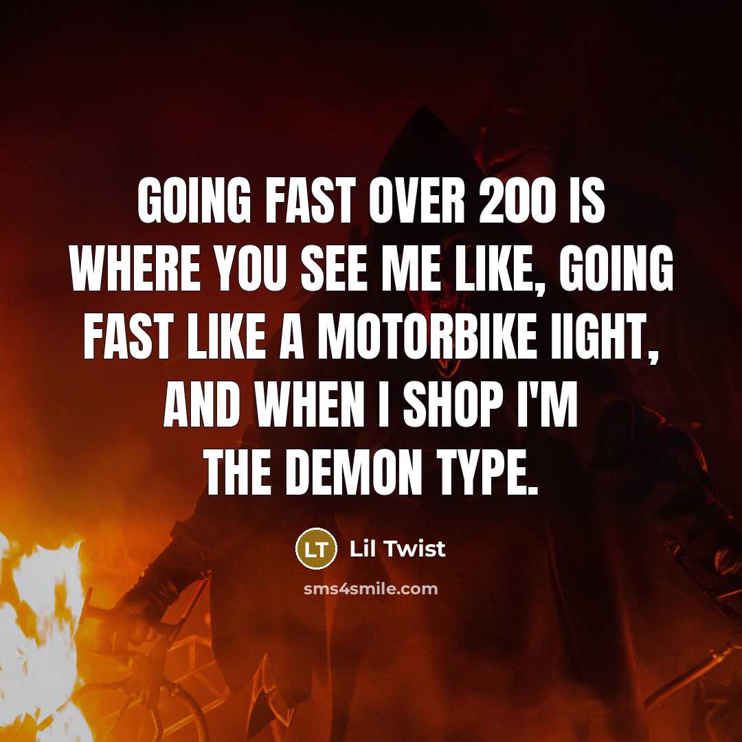 “Going Fast Over 200 Is Where You See Me Like,…” quote by Lil Twist