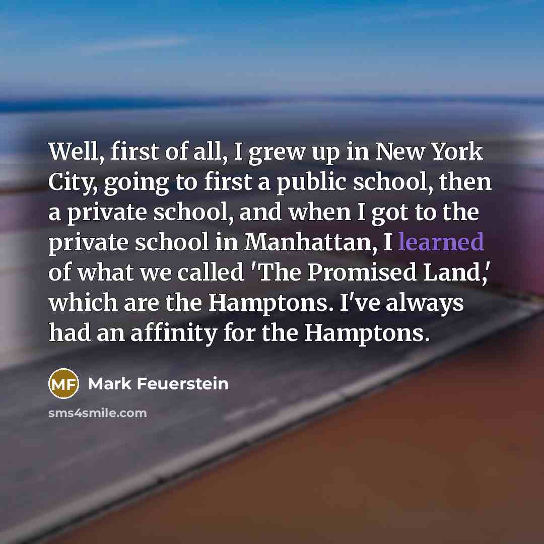 “Well, first of all, I grew up in New York…” quote by Mark Feuerstein