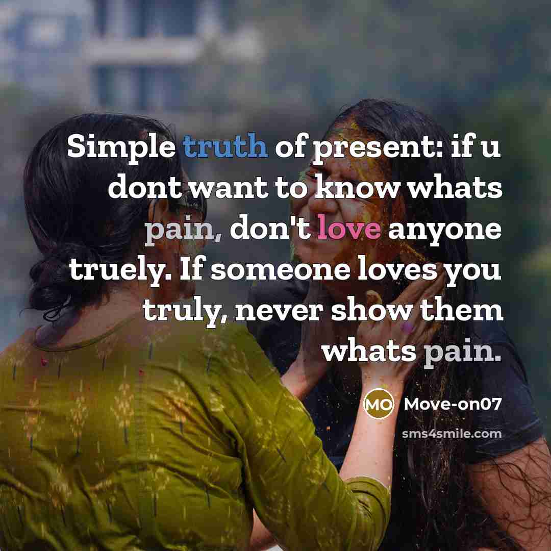 “Simple truth of present: if u dont want to know…” quote by Move-on07