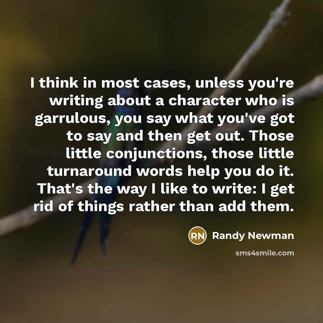 “I think in most cases, unless you're writing about a…” quote by Randy Newman