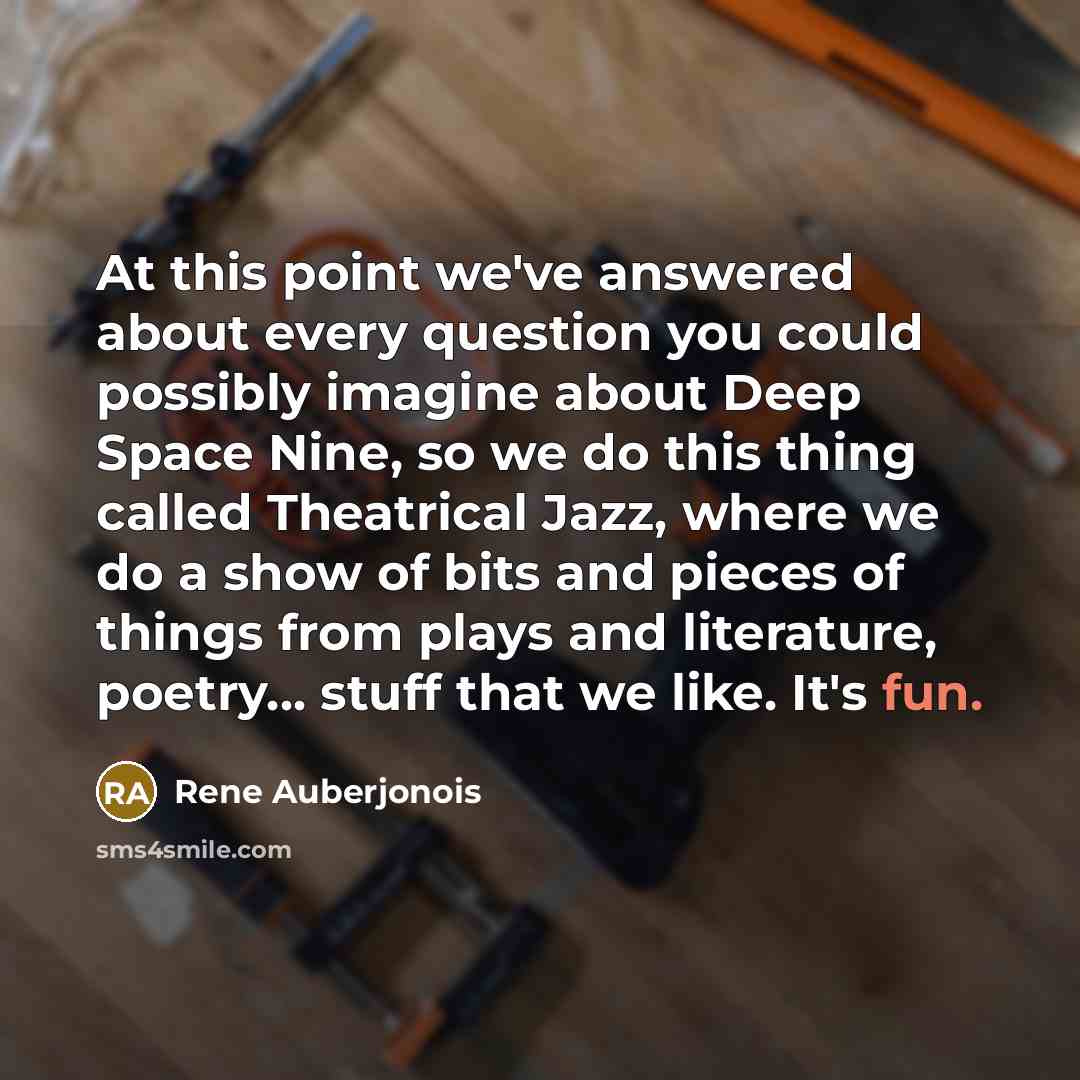 “At this point we've answered about every question you could…” quote by Rene Auberjonois