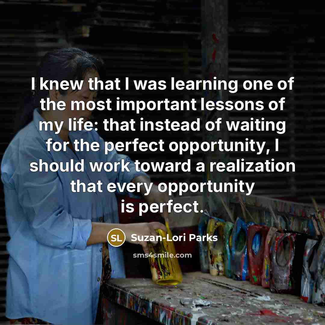 “I knew that I was learning one of the most…” quote by Suzan-Lori Parks