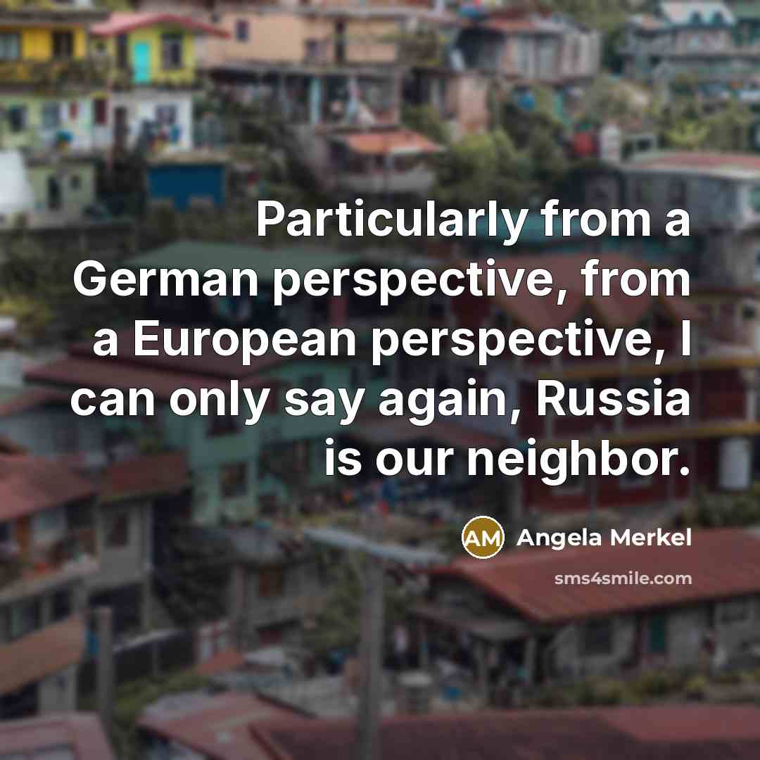 “Particularly from a German perspective, from a European perspective, I…” quote by Angela Merkel