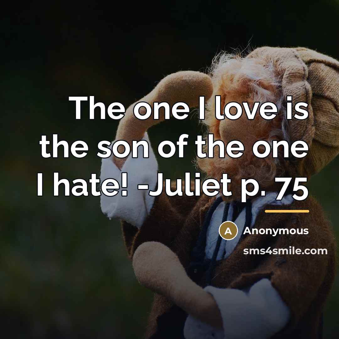 “The one I love is the son of the one…” quote by Anonymous