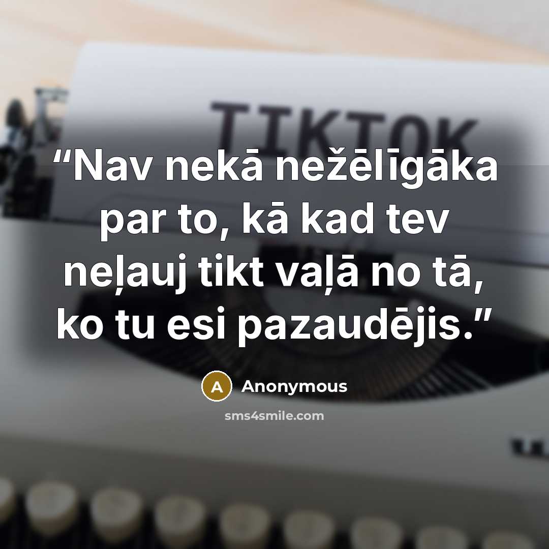 “Nav nekā nežēlīgāka par to, kā kad tev neļauj tikt vaļā no tā, ko tu esi pazaudējis.” quote by Anonymous