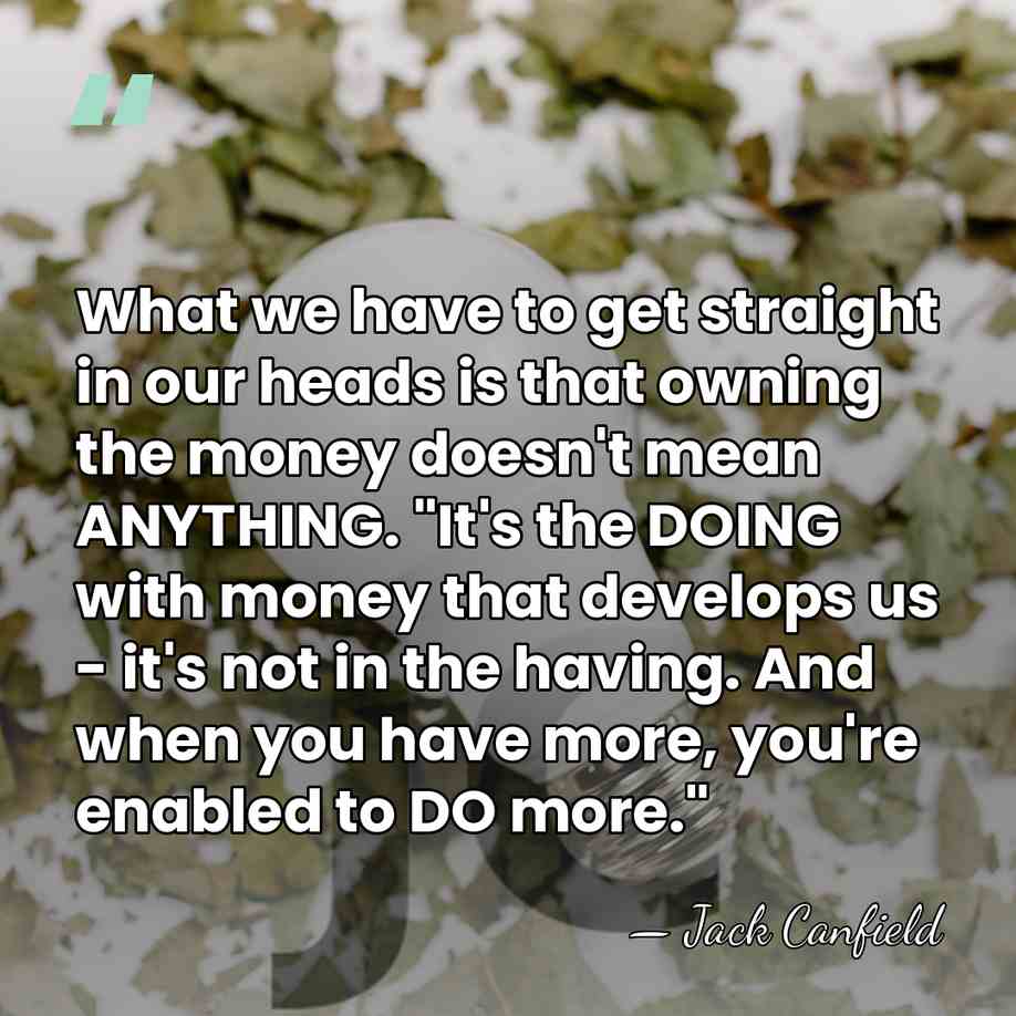 What we have to get straight in our heads is that owning&hellip; - Jack Canfield