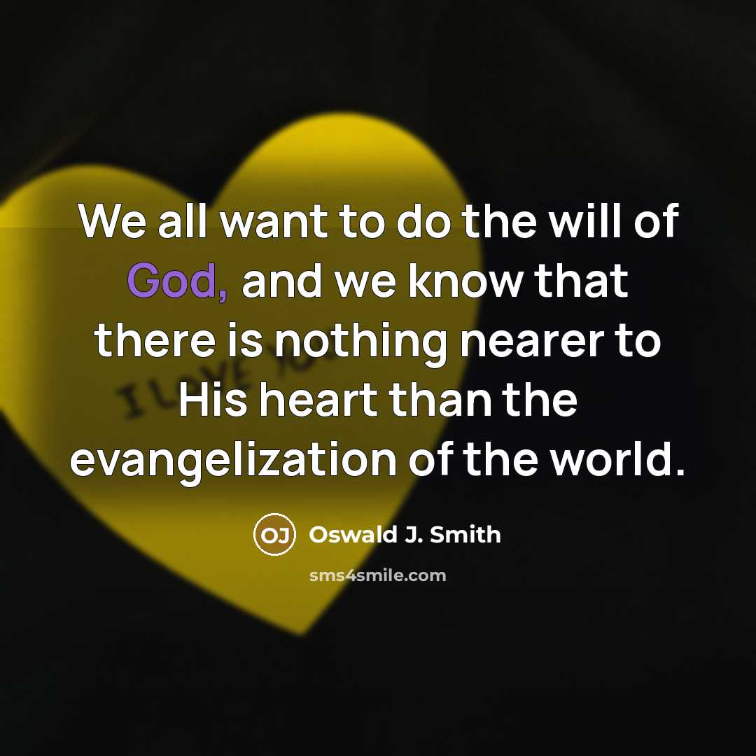 “We all want to do the will of God, and…” quote by Oswald J. Smith