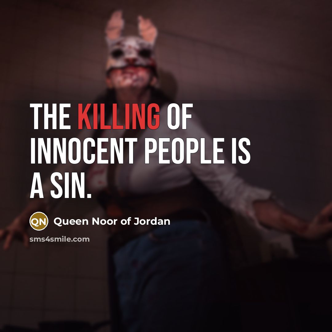 “The killing of innocent people is a sin.…” quote by Queen Noor of Jordan