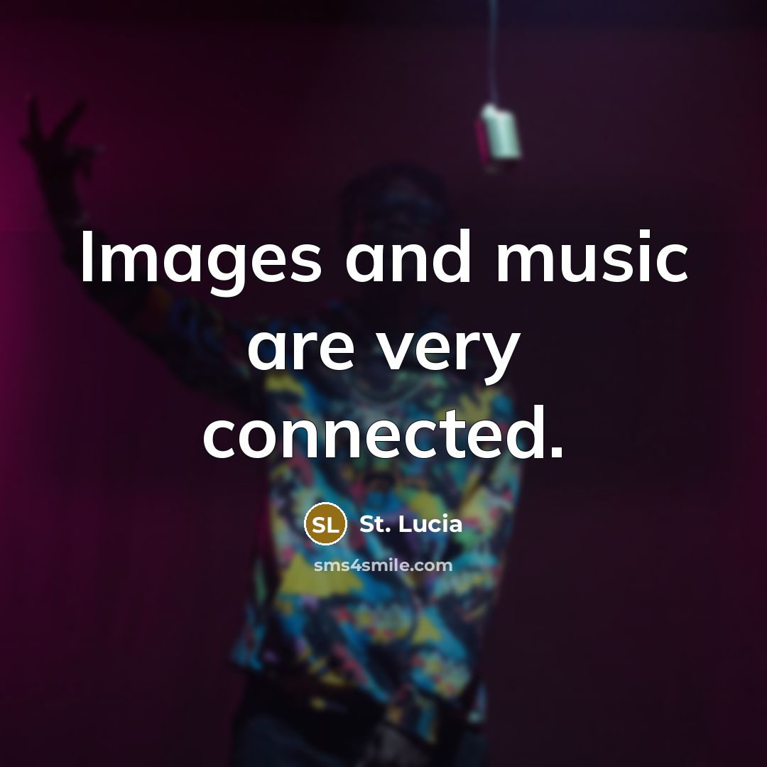 “Images and music are very connected.…” quote by St. Lucia
