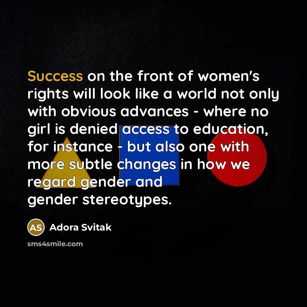 “Success on the front of women's rights will look like…” quote by Adora Svitak