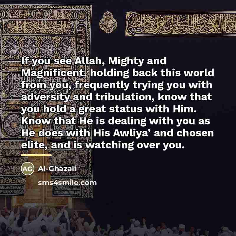“If you see Allah, Mighty and Magnificent, holding back this…” quote by Al-Ghazali