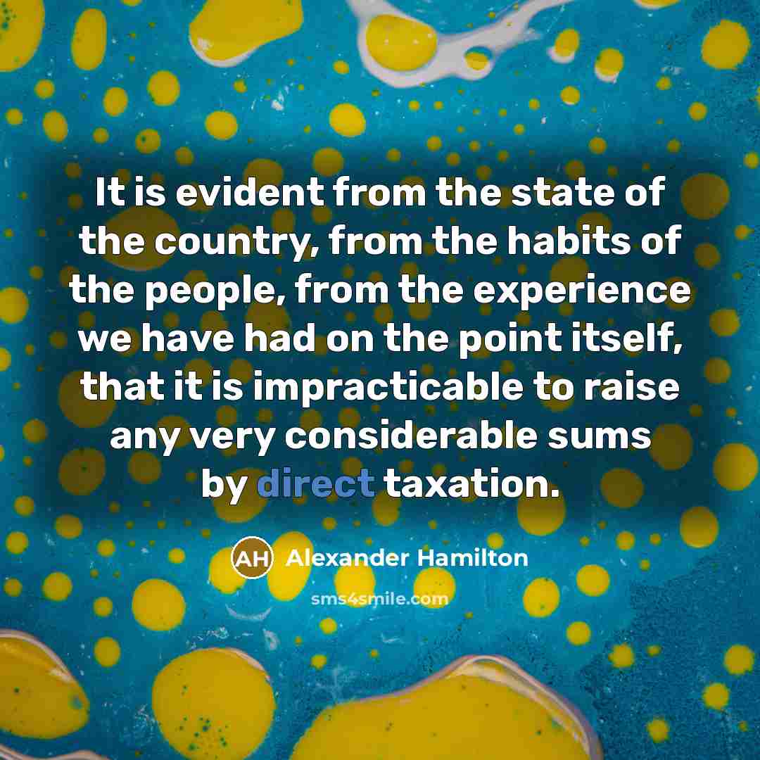 “It is evident from the state of the country, from…” quote by Alexander Hamilton