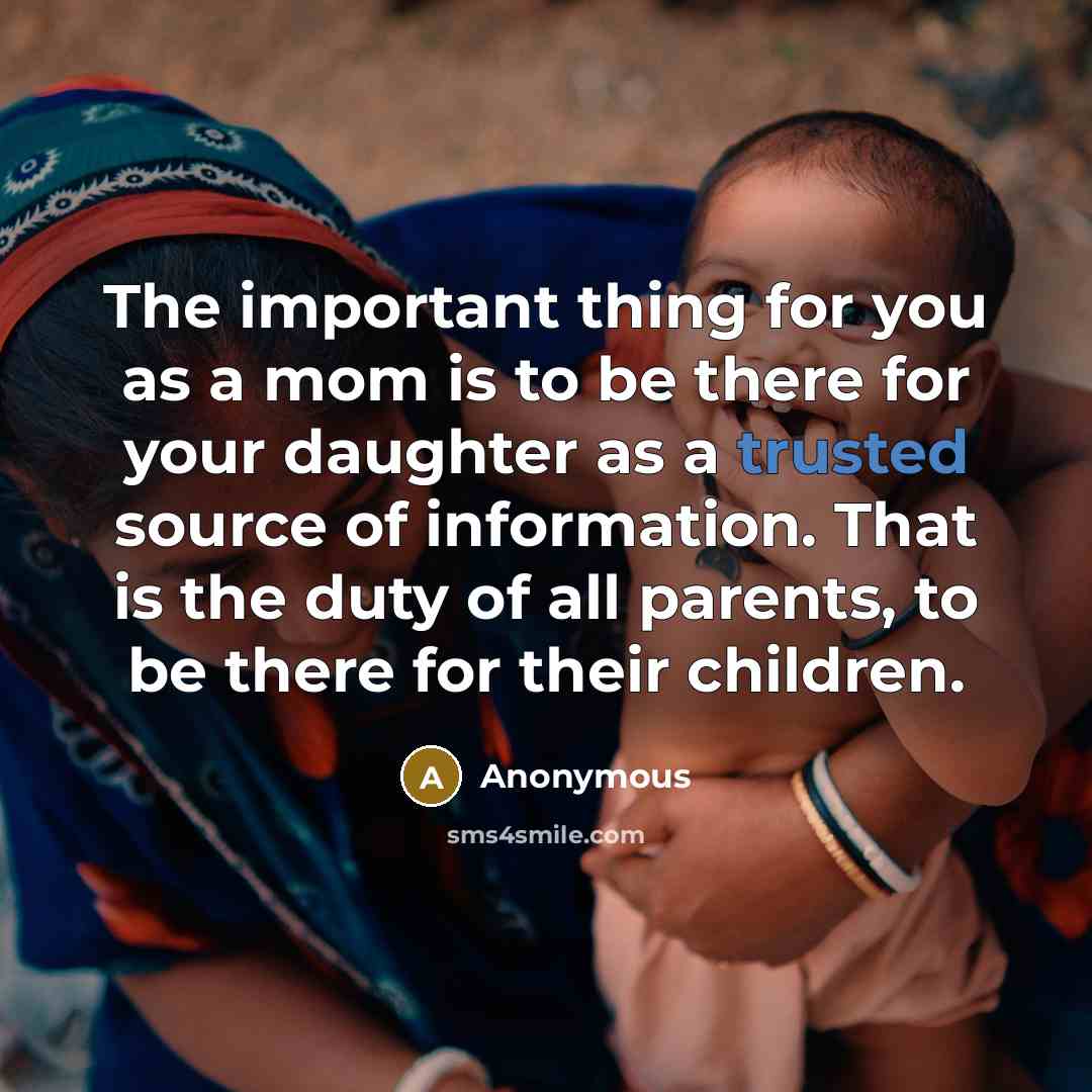 “The important thing for you as a mom is to…” quote by Anonymous