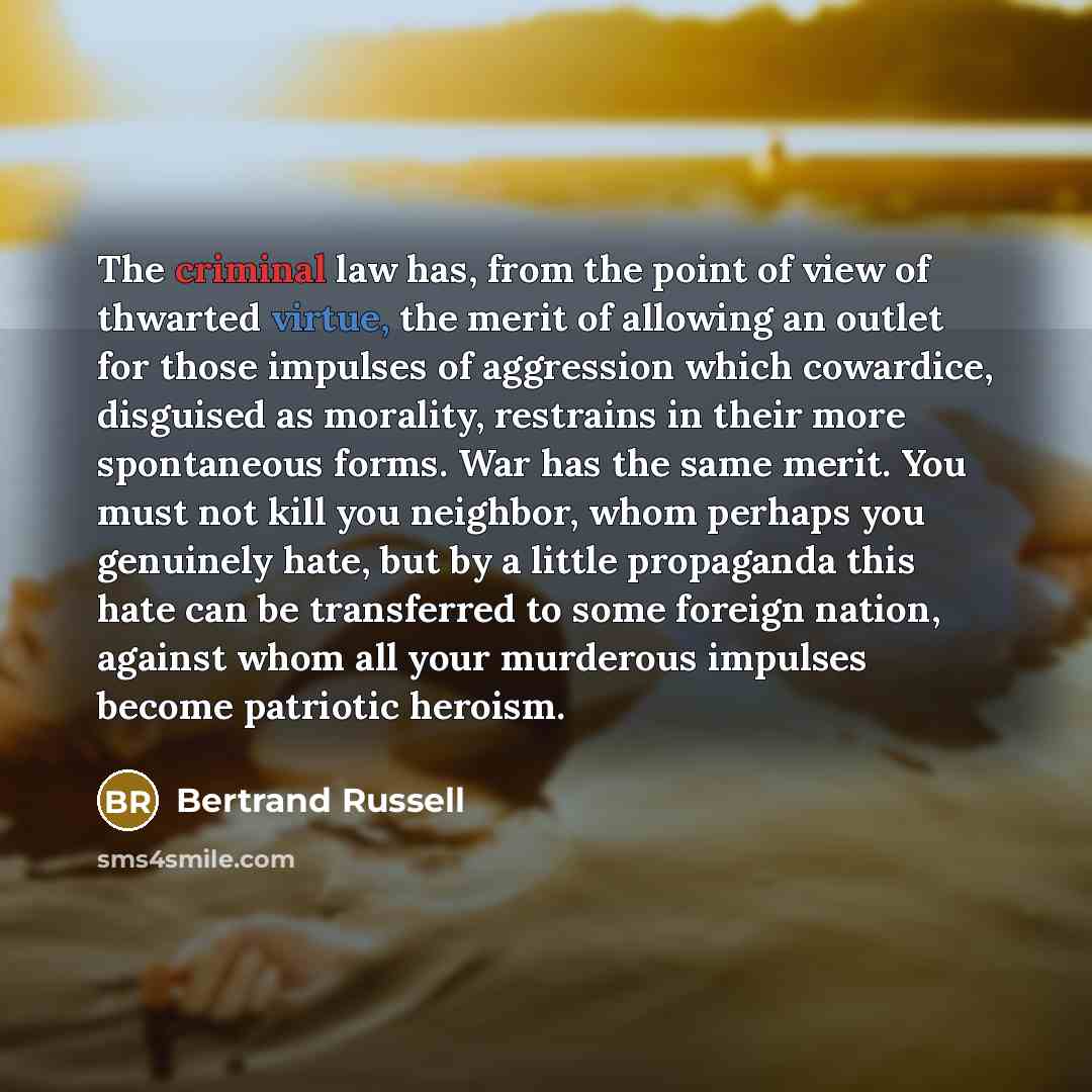 “The criminal law has, from the point of view of…” quote by Bertrand Russell