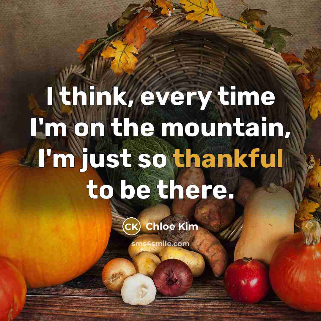 “I think, every time I'm on the mountain, I'm just…” quote by Chloe Kim
