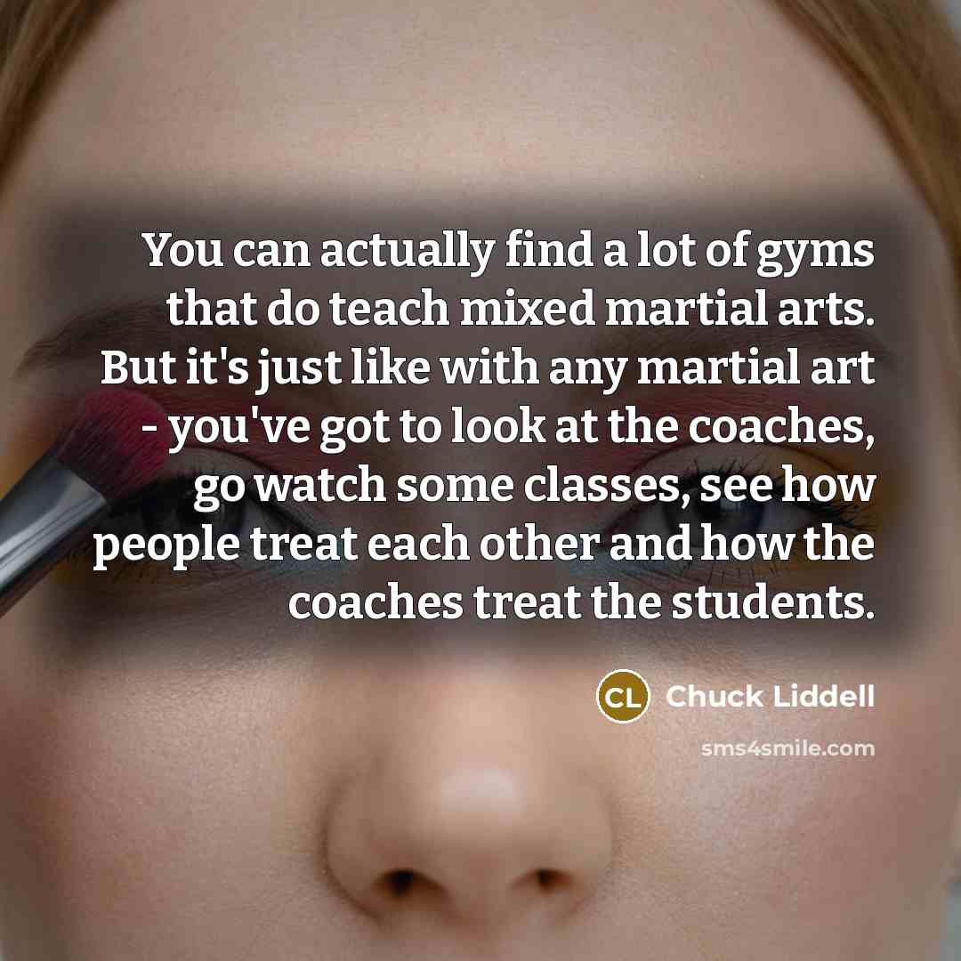 “You can actually find a lot of gyms that do…” quote by Chuck Liddell
