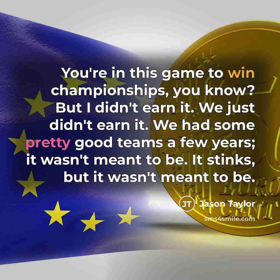 “You're in this game to win championships, you know? But…” quote by Jason Taylor