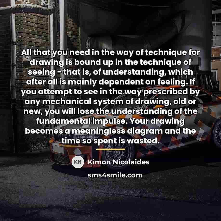 “All that you need in the way of technique for…” quote by Kimon Nicolaides