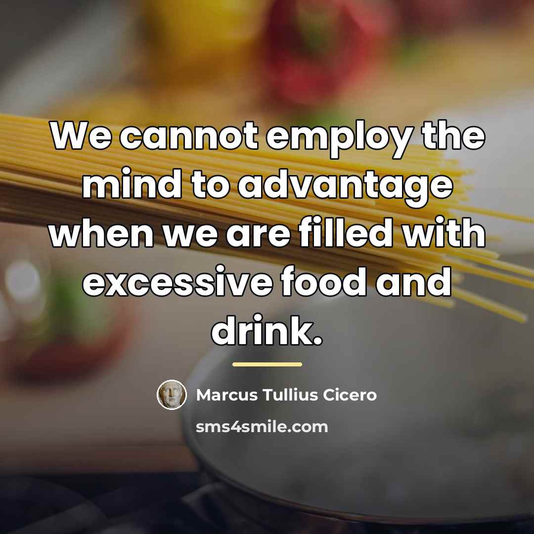 “We cannot employ the mind to advantage when we are…” quote by Marcus Tullius Cicero