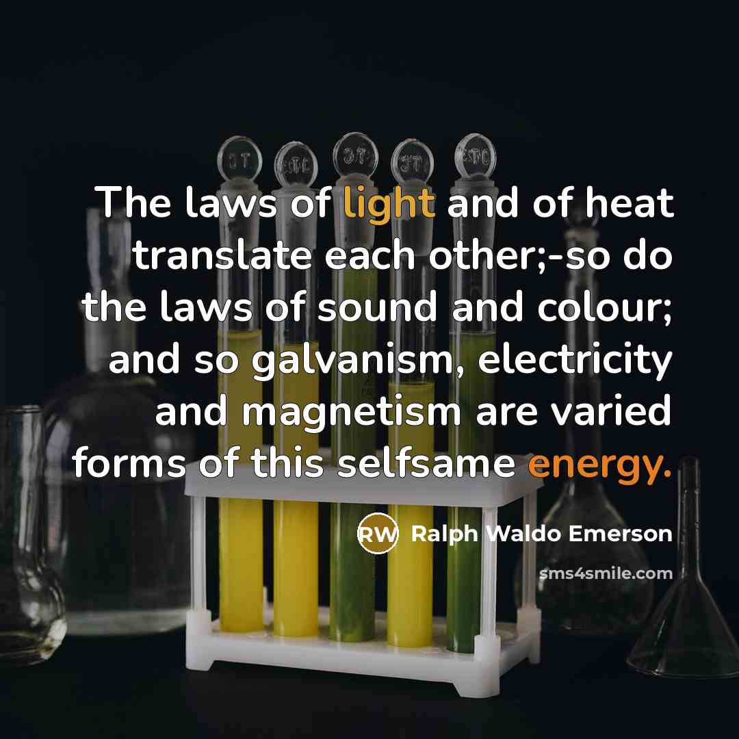 “The laws of light and of heat translate each other;-so…” quote by Ralph Waldo Emerson