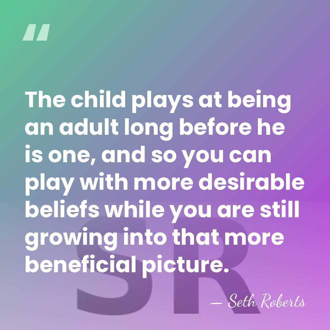 The child plays at being an adult long before he is one,&hellip; - Seth Roberts