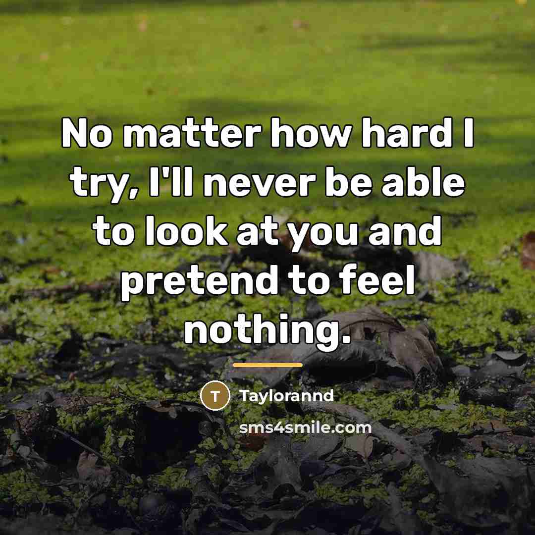 “No matter how hard I try, I'll never be able…” quote by Anonymous