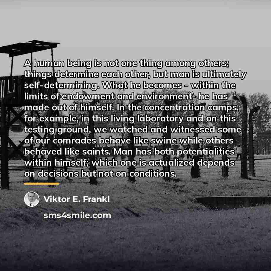 “A human being is not one thing among others; things…” quote by Viktor E. Frankl