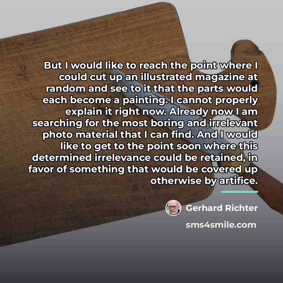 “But I would like to reach the point where I…” quote by Gerhard Richter