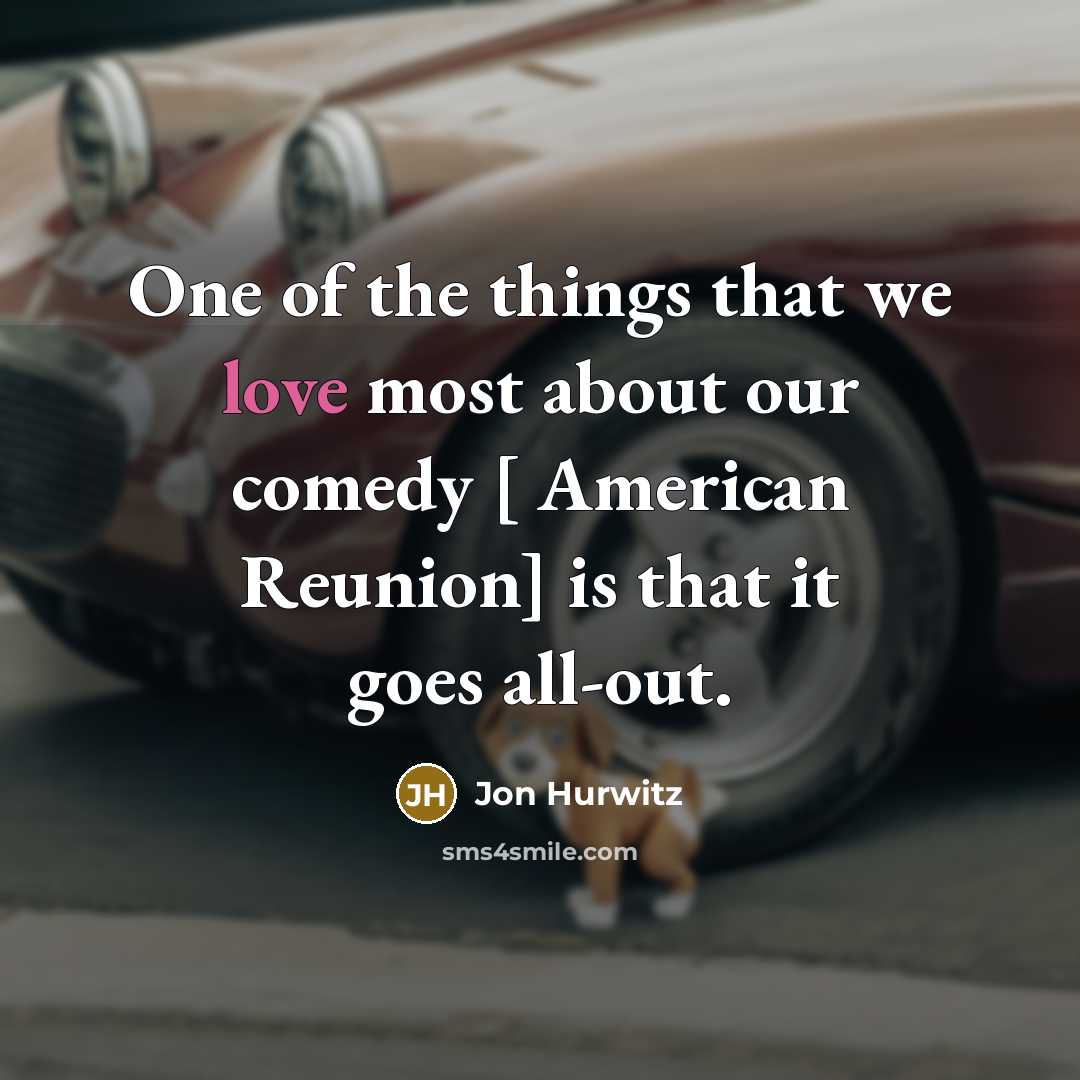 “One of the things that we love most about our…” quote by Jon Hurwitz