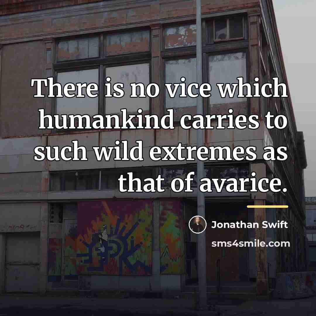 “There is no vice which humankind carries to such wild…” quote by Jonathan Swift