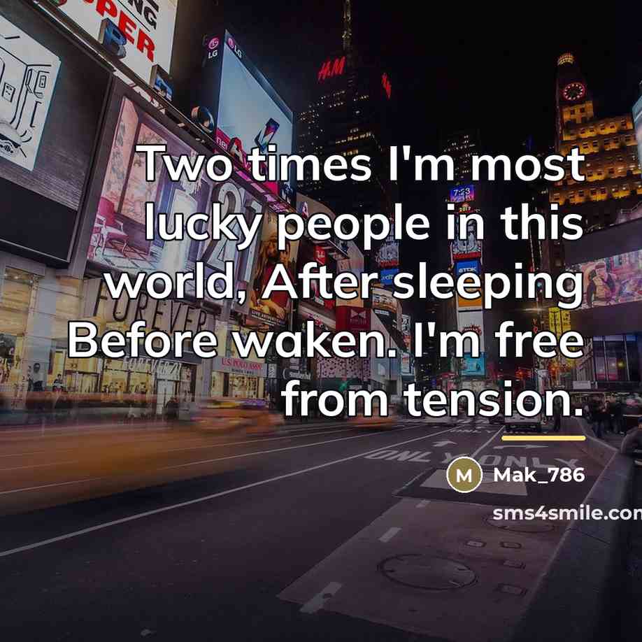 “Two times I'm most lucky people in this world, After…” quote by Mak_786