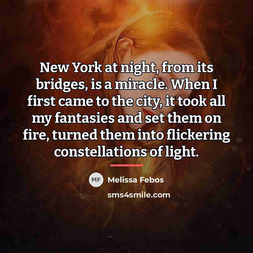 “New York at night, from its bridges, is a miracle.…” quote by Melissa Febos