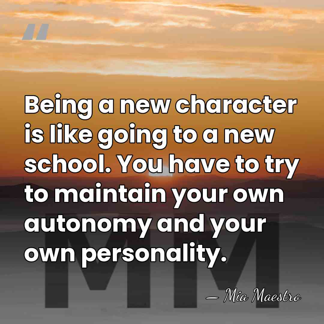 Being a new character is like going to a new school. You&hellip; - Mia Maestro