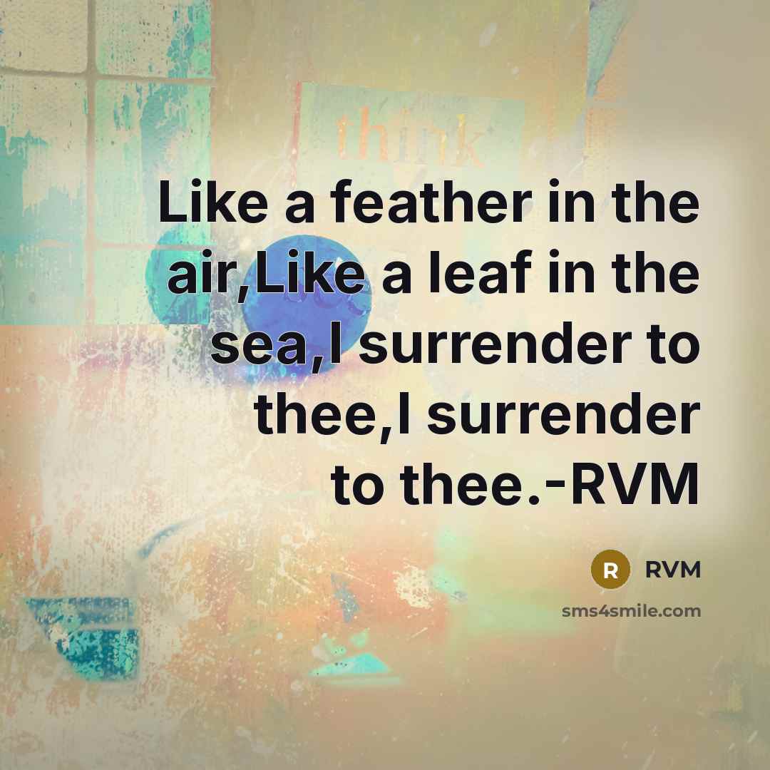 “Like a feather in the air,Like a leaf in the…” quote by RVM