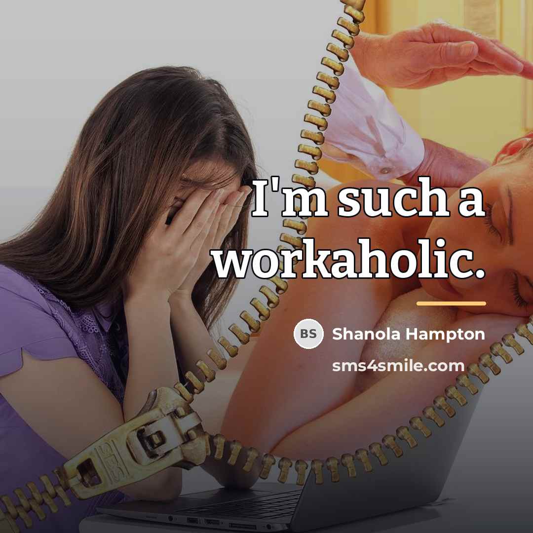 “I'm such a workaholic.…” quote by Shanola Hampton