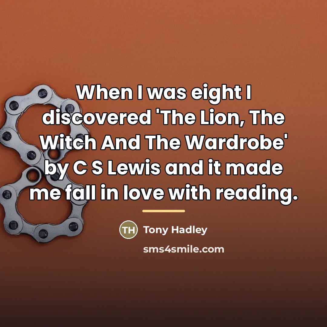 “When I was eight I discovered 'The Lion, The Witch…” quote by Tony Hadley